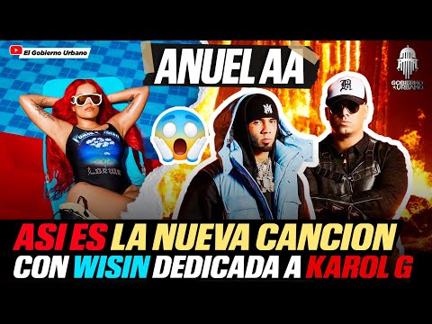 Anuel AA estrena Nnueva CANCIÓN en colaboración con Wisin DEDICADA A KAROL G