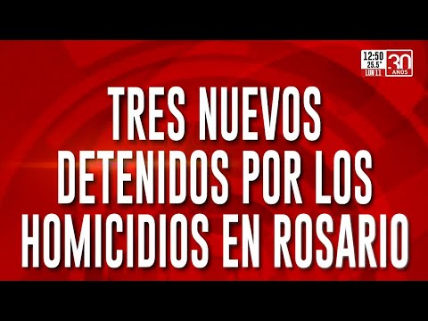 Tres nuevos detenidos por los homicidios en Rosario