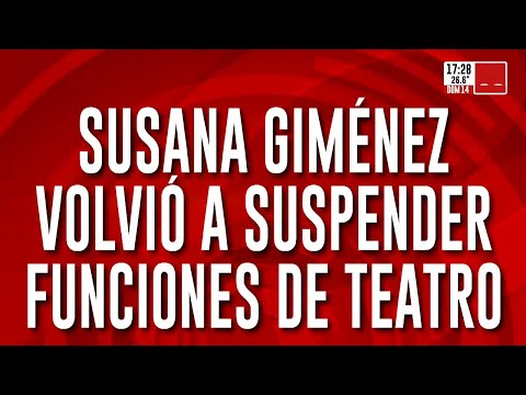 Susana Giménez volvió a suspender funciones de teatro ¿Que le pasa a la diva?