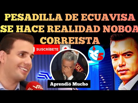 LA PEOR PESADILLA DE ECUAVISA SE HACE REALIDAD EL DANIEL NOBOA CORREISTA NOTICIAS RFE TV
