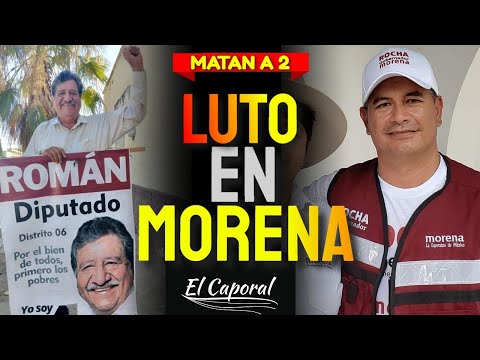 ? Desaparecen Y MATAN A 2 MORENISTAS En Sinaloa: Esteban López Y José Román Rubio