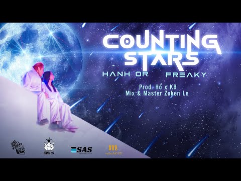 COUNTING STARS - HÀNH OR x FREAKY | OFFICIAL MUSIC VIDEO