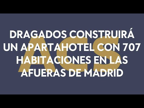 Dragados (ACS) construirá un apartahotel con 707 habitaciones en las afueras de Madrid