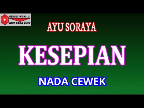 KESEPIAN - AYU SORAYA (COVER) KARAOKE DANGDUT
