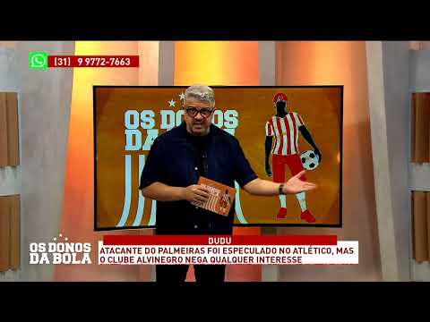 Aconteceu na Semana | DUDU ESPECULADO NO ATLÉTICO! ATACANTE TERIA VAGA NO TIME TITULAR DO GALO?