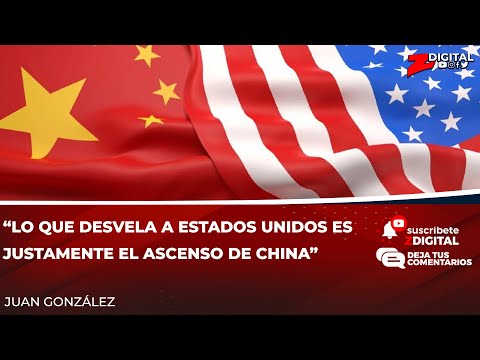 Juan González: “Lo que desvela a Estados Unidos es justamente el ascenso de China”