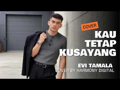 KAU TETAP KUSAYANG - EVI TAMALA - POP DANGDUT MODERN COVER BY HARMONY DIGITAL