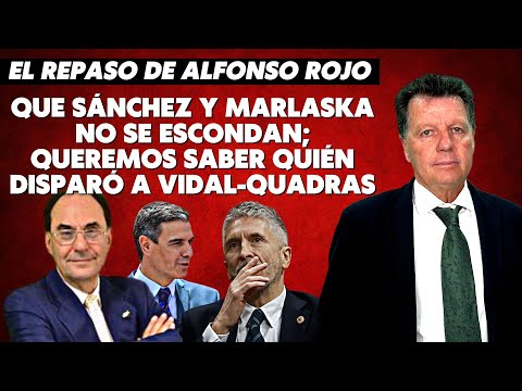 Alfonso Rojo: “Que Sánchez y Marlaska no se escondan; queremos saber quién disparó a Vidal-Quadras”