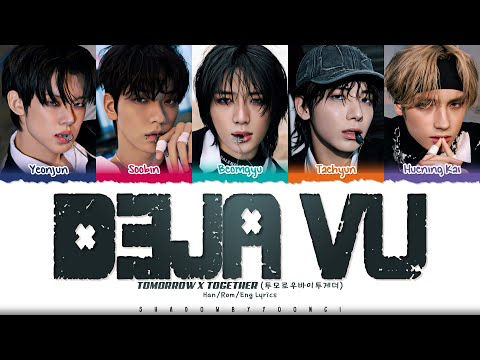 TXT 'Deja Vu' Lyrics (투모로우바이투게더 Deja Vu 가사) [Color Coded Han_Rom_Eng] ShadowByYoongi