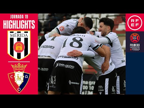 하이라이트 #프리메라 페데라시온 | AD Mérida 1-0 CA Osasuna ‘B’ | 라운드 19 | 시즌 2025/2026