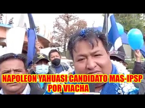 VIACHA PRESENTA SU CANDIDATO OFICIALES POR EL MAS-IPSP NAPOLEON YAHUASI..