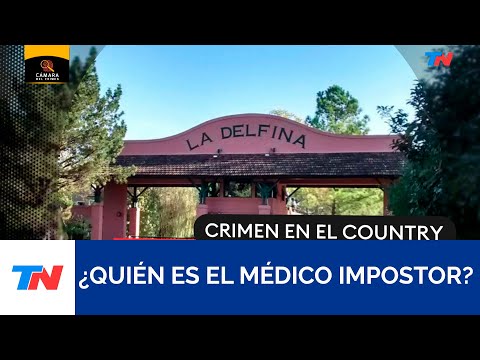 Crimen del country: ¿Quién es el médico impostor?