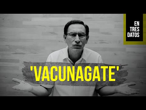 'Vacunagate': Tres claves para entender el escándalo de las vacunas en Perú?En tres datos