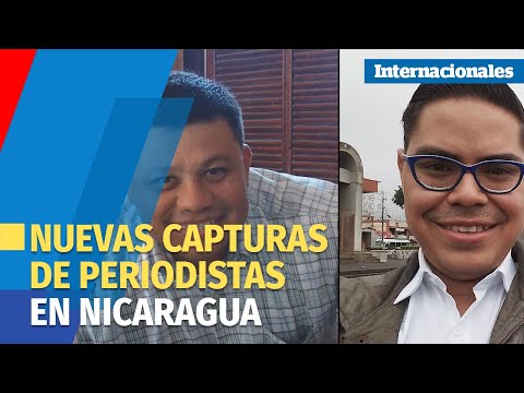 Arrestan 2 periodistas nicaragüenses