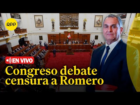 Congreso debate moción de censura contra el ministro del Interior Vicente Romero | En vivo