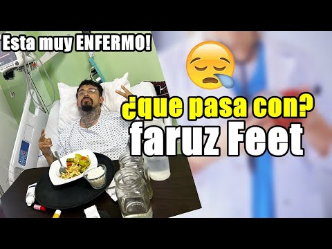 Que pasa con Faruz feet  ¿que enfermedad tiene? ¿Es grave?