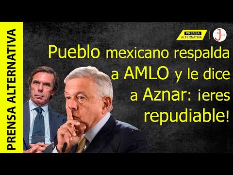 AMLO responde a Aznar por disculpas de España!