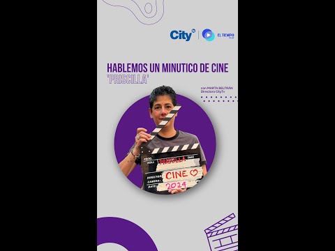 Priscilla - Hablemos un minutico de cine con Marta Beltrán | CityTv