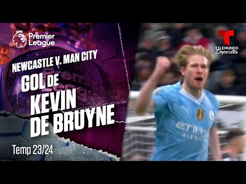 Goal Kevin De Bruyne - Newcastle United v. Manchester City 23-24 | Telemundo Deportes