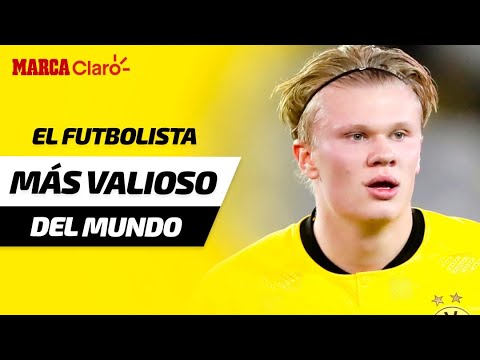 Erling Haaland, el futbolista ma?s valioso del mundo