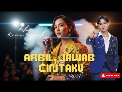 ARBIL, JAWAB CINTAKU ❤️ Lagu Pengakuan Perasaan Kokom Komariyah | Dangdut Baper 2025