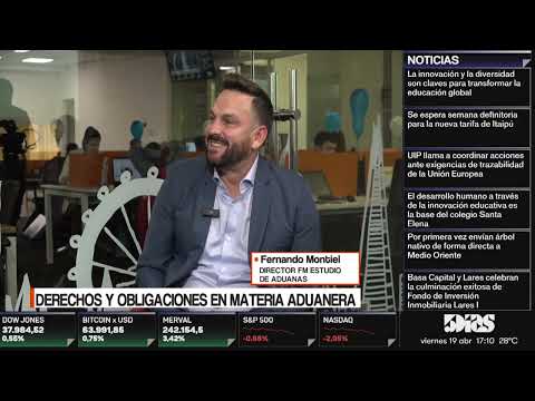 Fernando Montiel | DERECHOS Y OBLIGACIONES EN MATERIA ADUANERA | 5DÍAS NETWORK | 5díasTV