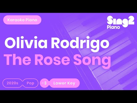 Olivia Rodrigo - The Rose Song (Lower Key) Karaoke Piano