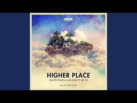Higher Place (Bassjackers Remix)
