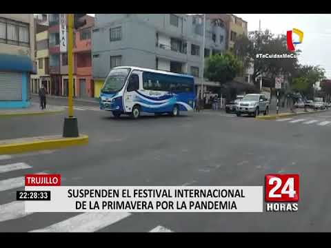 Trujillo: Suspenden el festival internacional de la primavera por la pandemia