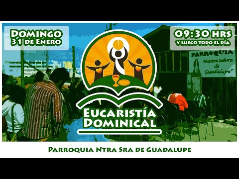 Eucaristía Dominical - 4° Domingo T° Ordinario (31/01)