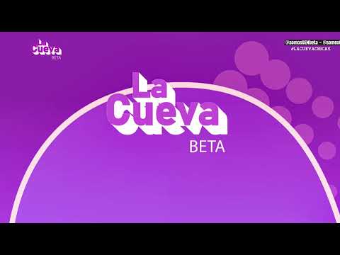 EN VIVO | La Cueva -  Beta - 27/06/2024 -  @SomosGEN