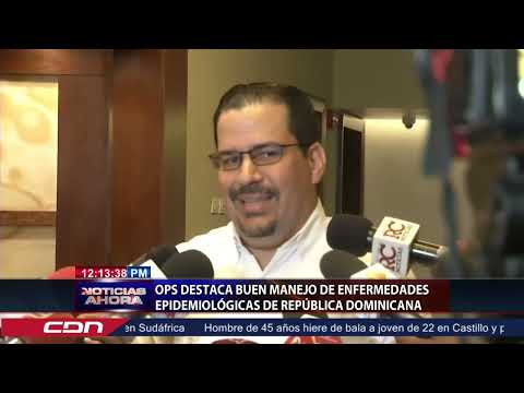 OPS destaca buen manejo de enfermedades epidemiológicas de República Dominicana