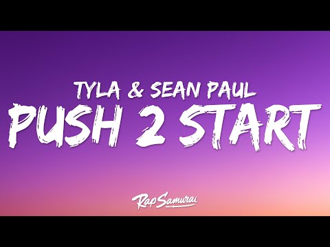 Tyla, Sean Paul - PUSH 2 START REMIX (Lyrics)