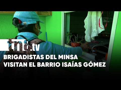 Más de 400 viviendas visitadas por brigadistas en el barrio Isaías Gómez, Managua - Nicaragua