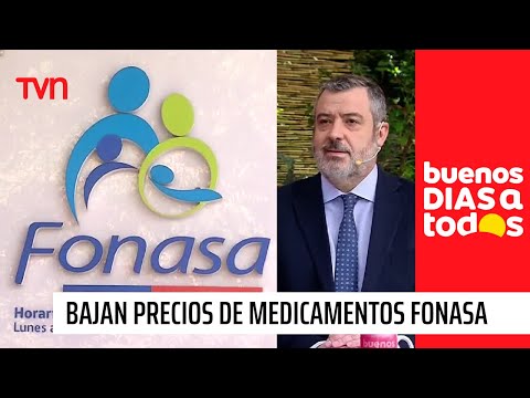 Desde hoy: Bajan de precio casi 7 mil medicamentos para usuarios de Fonasa | Buenos días a todos