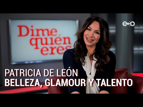 Patricia De León, una mujer de pasos firmes | Dime Quién Eres