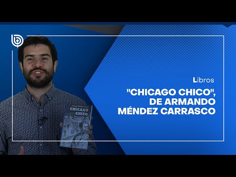 Comentario literario con Matías Cerda: Chicago Chico, de Armando Méndez Carrasco