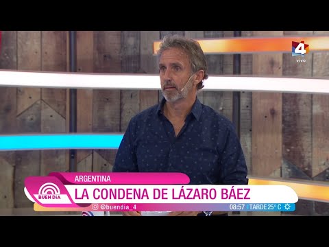 Buen Día - Argentina: la condena de Lázaro Báez