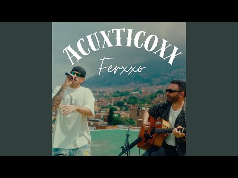 Xq Te Pones Así (Acoustic)