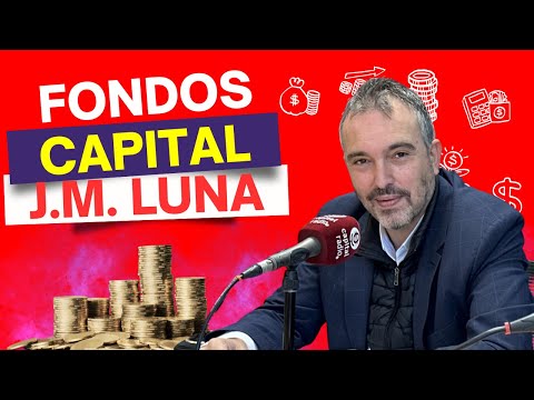 Dos ideas de Fondos Capitales para esta semana, según José María Luna