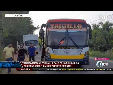 Once Noticias | Transportistas se toman la CA-13 en los municipios de Sonaguera, Trujillo y...