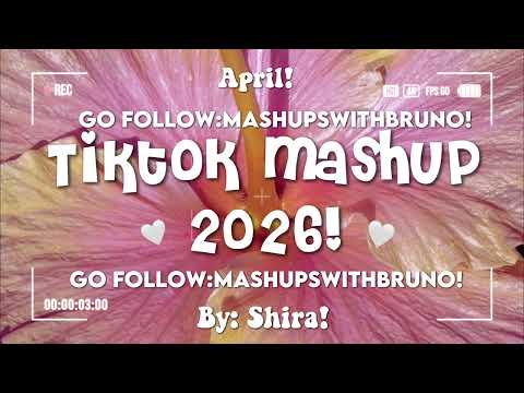 TikTok mashup 2026!🤍