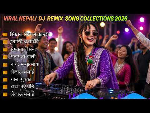 VIRAL Nepali DJ Remix Song Collections 2026 🔥 Nonstop Party Dance Hits | Aura Music