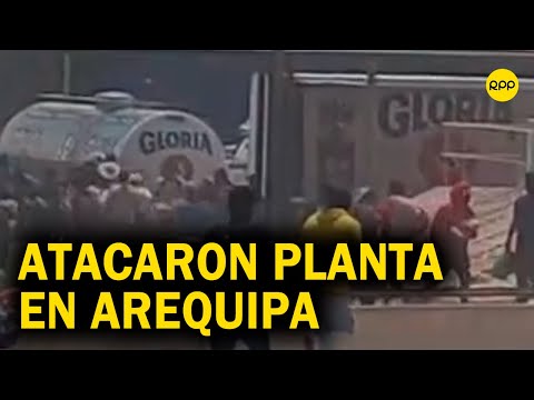 Crisis en Perú: Manifestantes atacaron planta de la empresa Gloria en Arequipa
