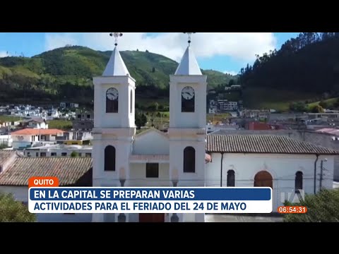 Más de 100 actividades tiene programado Quito para este Feriado por la Batalla de Pichincha