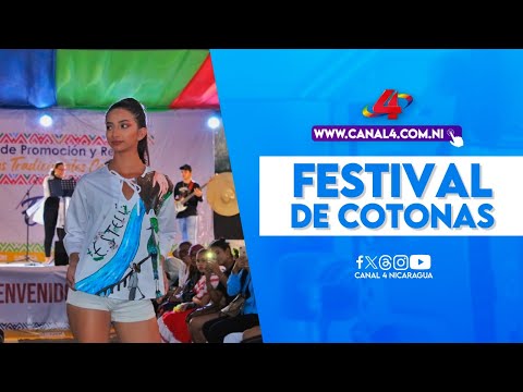 Estelí se engalana con el primer Festival de Cotonas: Celebrando la creatividad textil