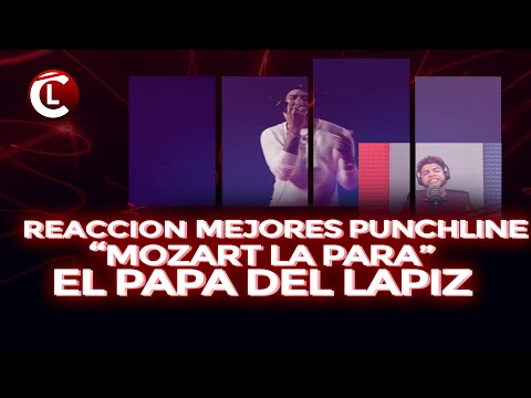 (REACCIÓN) LOS MEJORES PUNCHLINE  y Mozart La Para - El Papá del Lápiz ¿QUE VA A RESPONDER LAPIZ