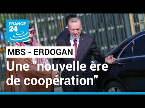 Erdogan et MBS scellent une nouvelle ère de coopération après l'affaire Khashoggi • FRANCE 24