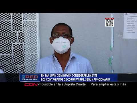 En San Juan disminuyen considerablemente los contagiados de coronavirus, según funcionario