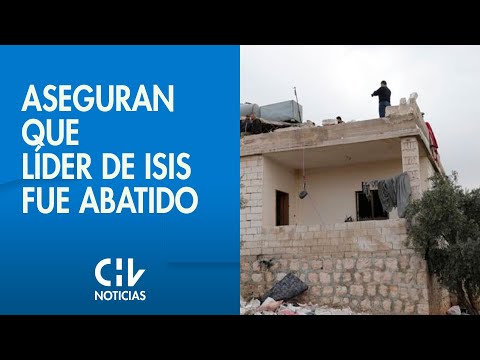 EE.UU. confirma deceso del líder de ISIS en operación militar - CHV Noticias